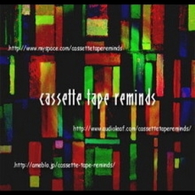 cassette tape reminds